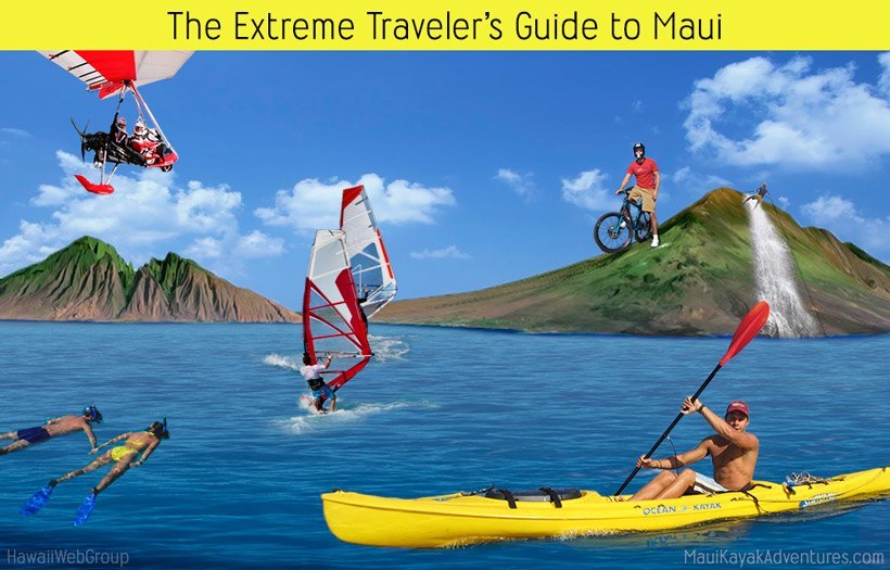 The Extreme Travelers Guide to Maui